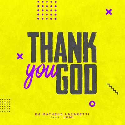 Thank You God By Lumi, DJ Matheus Lazaretti's cover