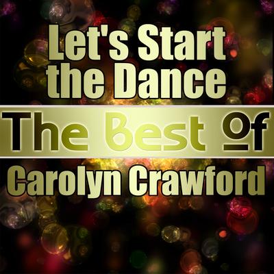 Let's Start the Dance - The Best of Carolyn Crawford's cover