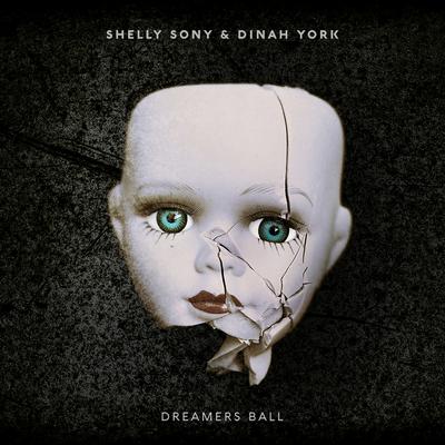 Dreamers Ball By Shelly Sony, Dinah York's cover