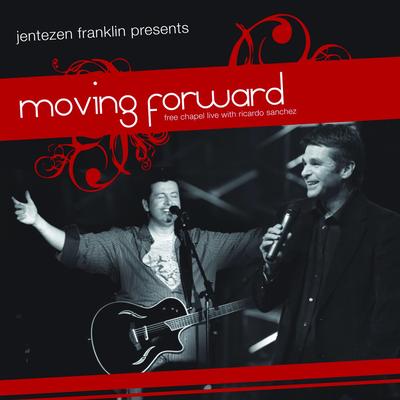 Moving Forward: Live At Free Chapel's cover