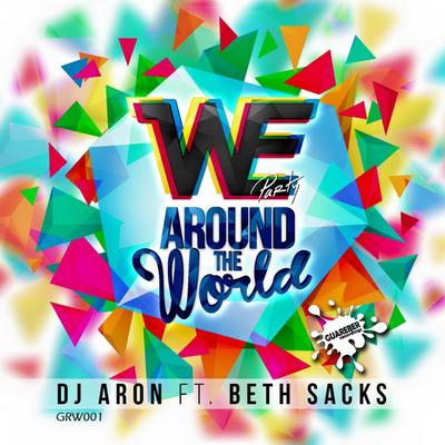 We Party Around The World (Original Mix) By Dj Aron, Beth Sacks's cover