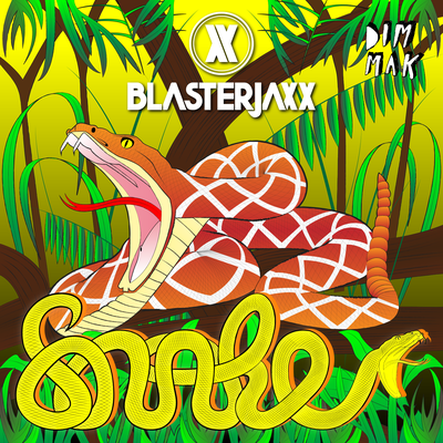 Snake By Blasterjaxx's cover