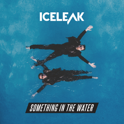 Something In The Water By Iceleak's cover