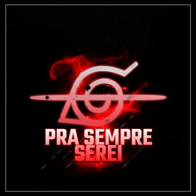 Rap Do Itachi: Pra Sempre Serei By Basara's cover