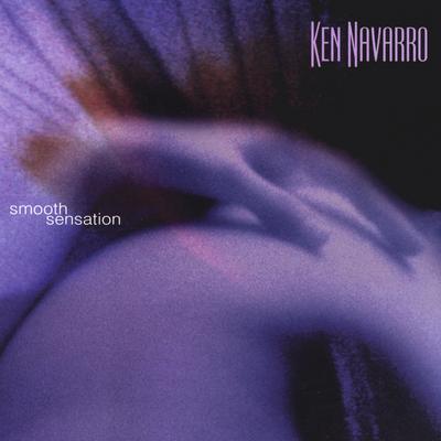 Smooth Sensation By Ken Navarro's cover