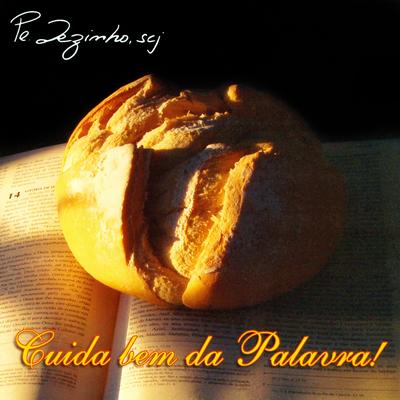 Quando Chegou a Palavra By Pe. Zezinho, SCJ's cover