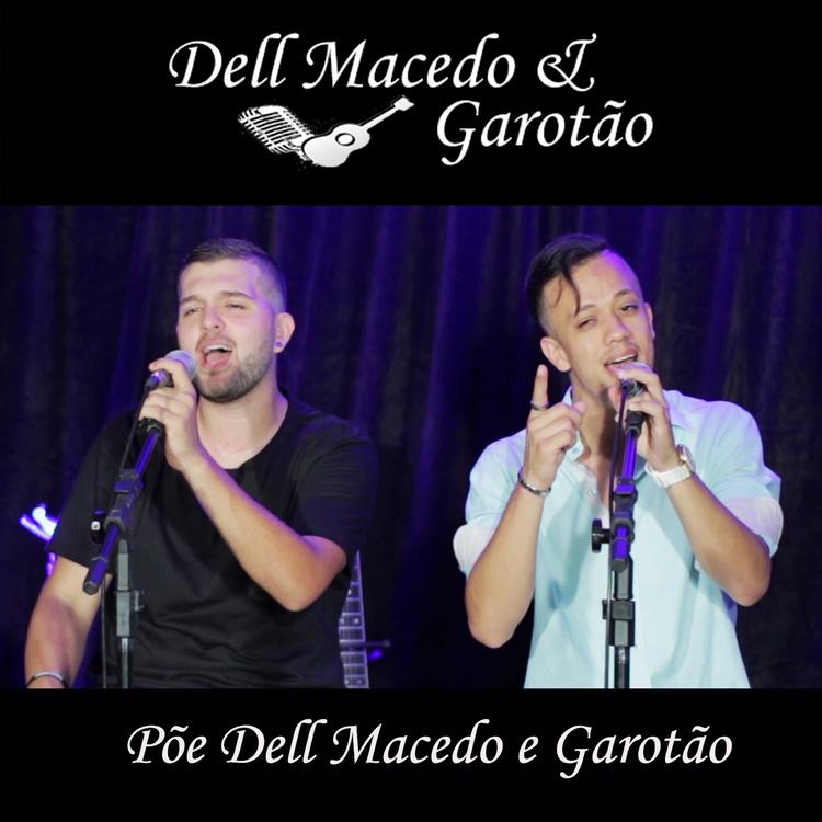 Dell Macedo e Garotão's avatar image