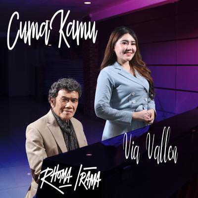 Cuma Kamu By Rhoma Irama, Via Vallen's cover