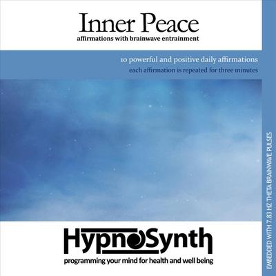 Inner Peace: Affirmations With Brainwave Entrainment By Hypnosynth's cover