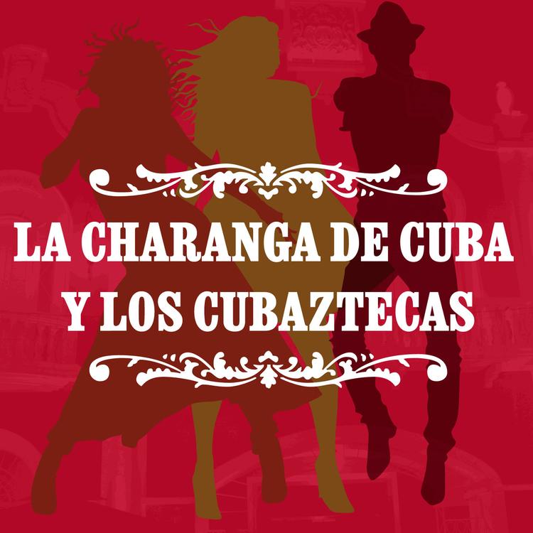 La Charanga de Cuba y Los Cubaztecas's avatar image