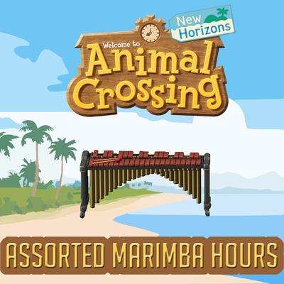 Animal Crossing: New Horizons - Assorted Marimba Hours's cover