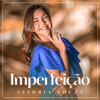 Imperfeição By Vitoria souza oficial's cover