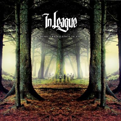 Where the Silence Is Easy By In League's cover