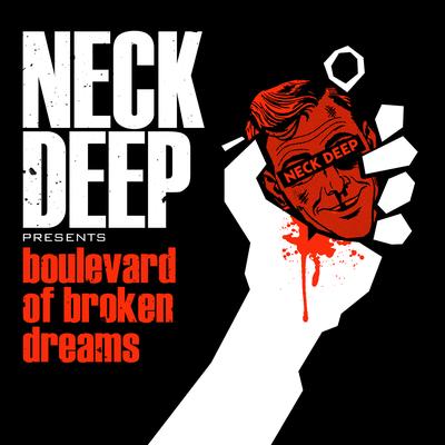 Boulevard of Broken Dreams By Neck Deep's cover