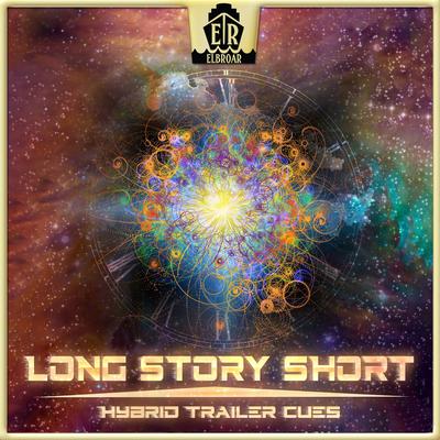 Long Story Short - Hybrid Trailer Cues's cover