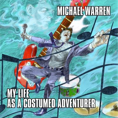 My Life as a Costumed Adventurer's cover
