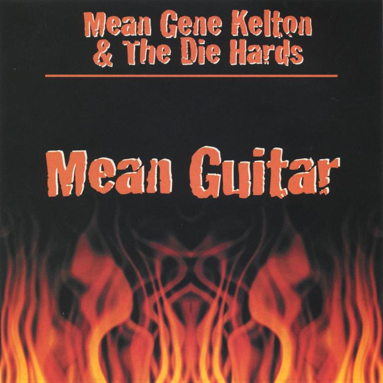 Mean Gene Kelton & The Die Hards's avatar image