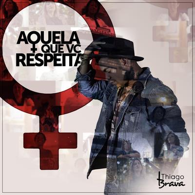 Aquela Que Você Respeita's cover