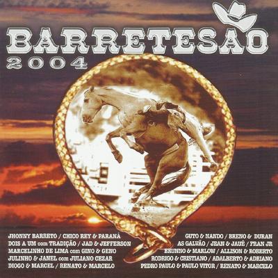 Barretesão 2004's cover