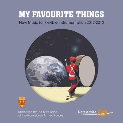 My Favourite Things - New Music for Flexible Instrumentation 2012-2013's cover