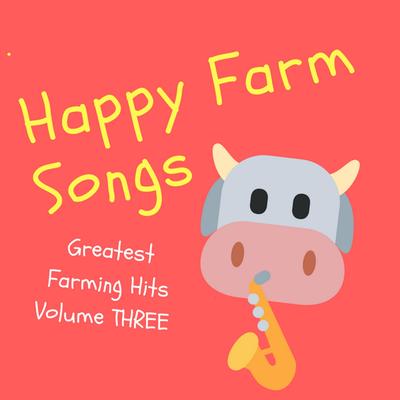 Greatest Farming Hits, Vol. 3's cover