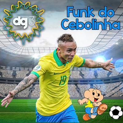 Funk do Cebolinha By dg3 Music Experience's cover