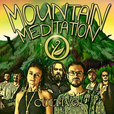 Mountain Meditation By Cultivo, Rodrigo Piccolo's cover