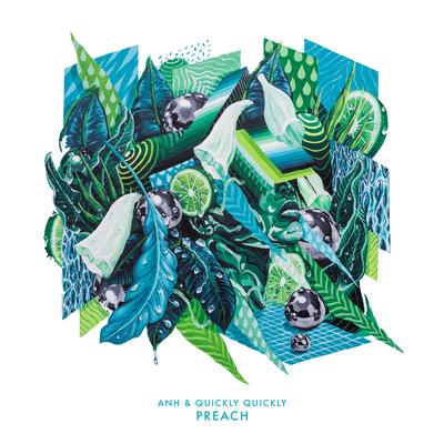 Preach By ANH, quickly, quickly's cover