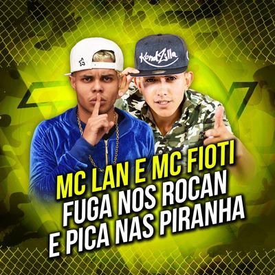 Fuga nos Rocam e Pica nas Piranha (Bololo e Vral)'s cover