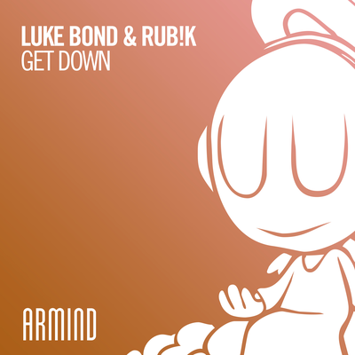 Get Down (Extended Mix) By Luke Bond, Rub!k's cover