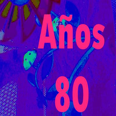 Años 80 By Discoteca's cover