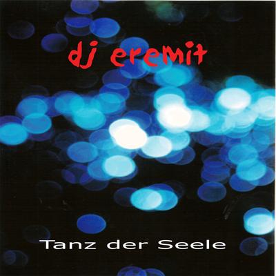 Tanz der Seele (YOMC Club Mix) By DJ Eremit's cover