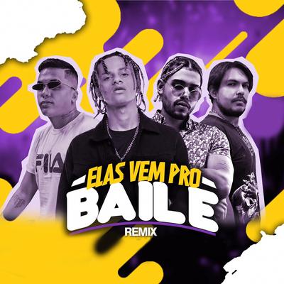 Elas Vem pro Baile (Remix)'s cover