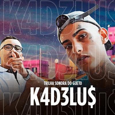 K4D3Lu$'s cover