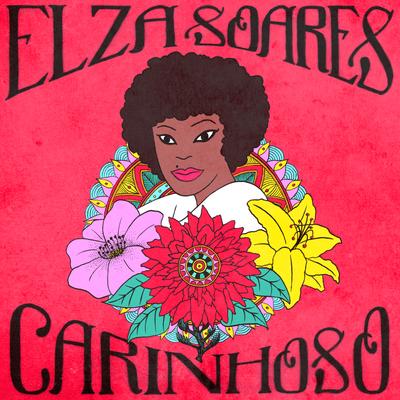 Carinhoso By Elza Soares's cover