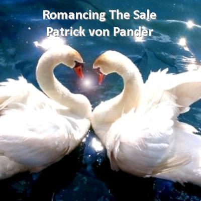 How Is Selling Similar To Dating? By Patrick von Pander's cover