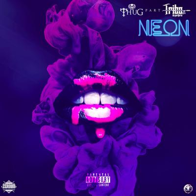 Neon By Mr. Thug, Tribo da Periferia's cover