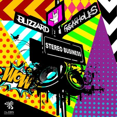 Stereo Business (Original Mix) By Blizzard, Freakaholics's cover