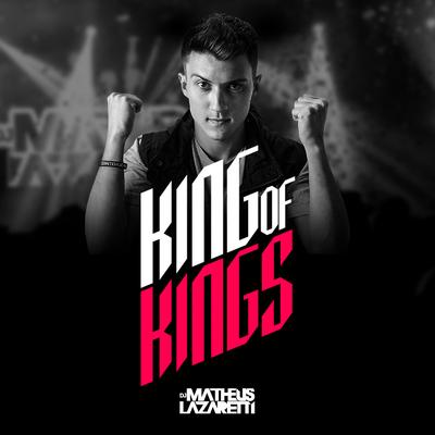 King of Kings By DJ Matheus Lazaretti's cover