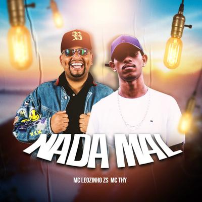 Nada Mal By Mc Thy, MC Leozinho ZS's cover