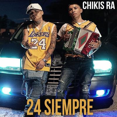 24 Siempre By Chikis RA's cover