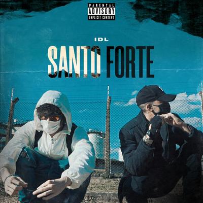 Santo Forte By IDL's cover