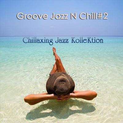 Groove Jazz N Chill #2's cover