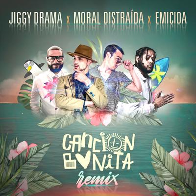 Canción Bonita Remix By Moral Distraida, Jiggy Drama, Emicida's cover