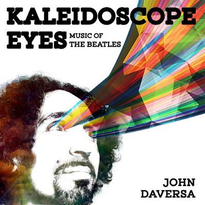 Kaleidoscope Eyes: Music of the Beatles's cover