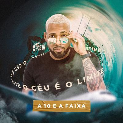 A 10 e a Faixa (Studio) By O Poeta's cover