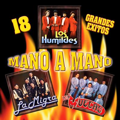 18 Grandes Exitos: Mano a Mano's cover