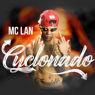 Cyclonado By MC Lan's cover