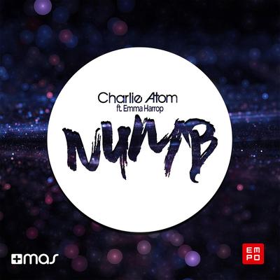 Numb (Edit) By Charlie Atom, Emma Harrop's cover