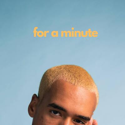 For a Minute By WizTheMc's cover